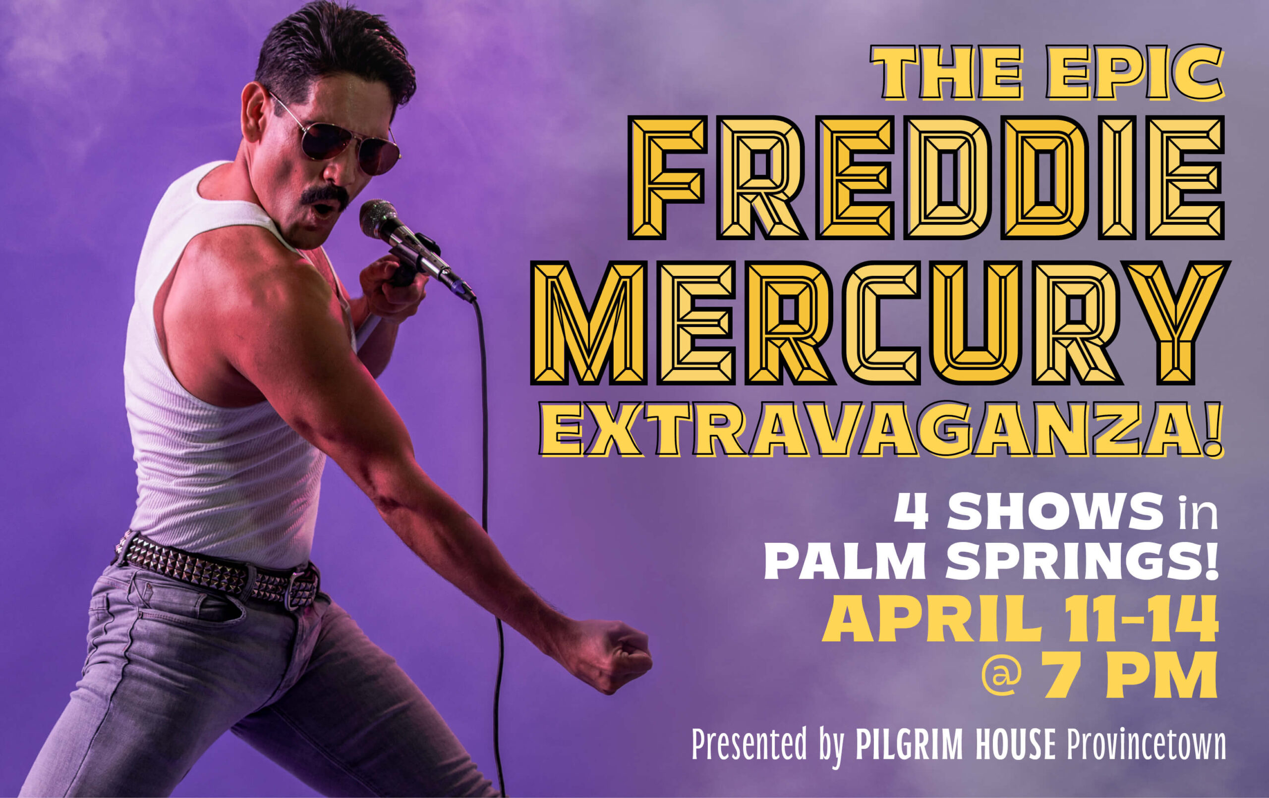 THE EPIC FREDDIE MERCURY EXTRAVAGANZA at Fuego Event Space Palm Springs